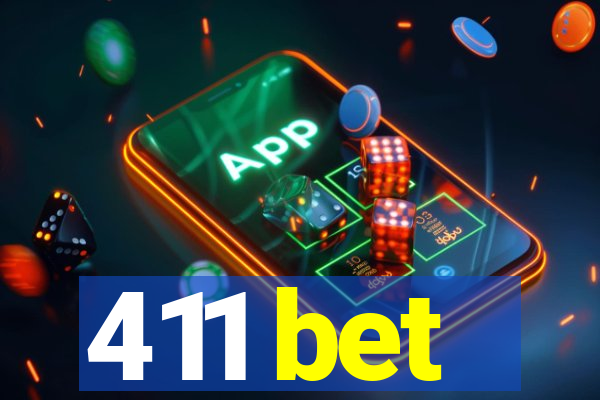 411 bet